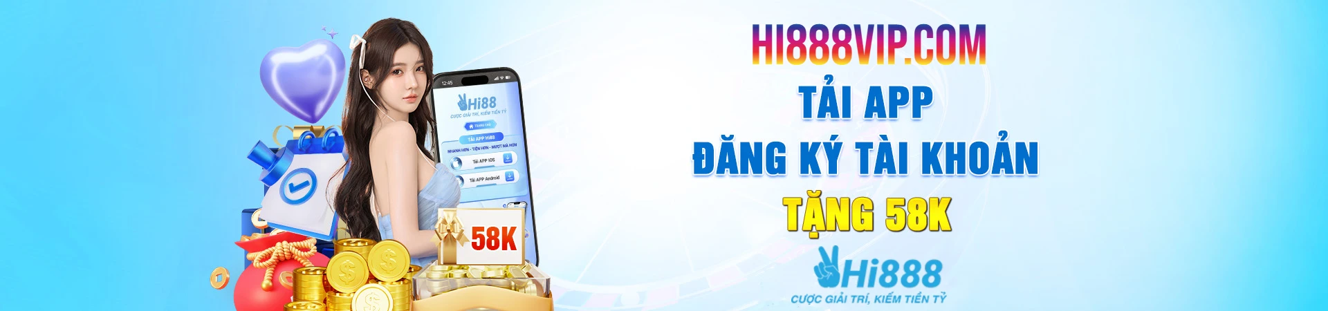 Banner Hi888 - Tải app, đăng ký tài khoản tặng 58K