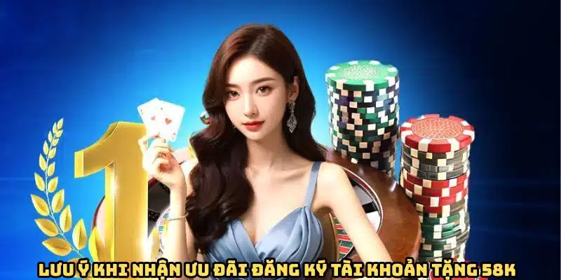 Đăng Ký Tài Khoản Tặng 58K - Ưu Đãi Cho Tân Binh Tại HI888 3 Vài vấn đề bạn cần lưu ý để đảm bảo nhận thưởng thành công