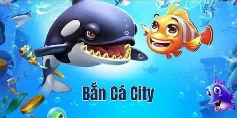 Bắn Cá City - Khám Phá Đại Dương Bao La Rinh Nhiều Quà 1 Ưu điểm của game bắn cá city
