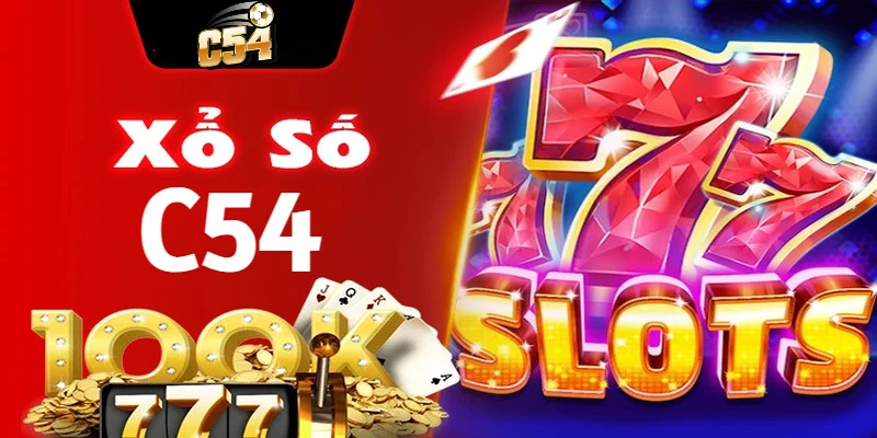 cac-hinh-thuc-ca-cuoc-xo-so-c54-pho-bien