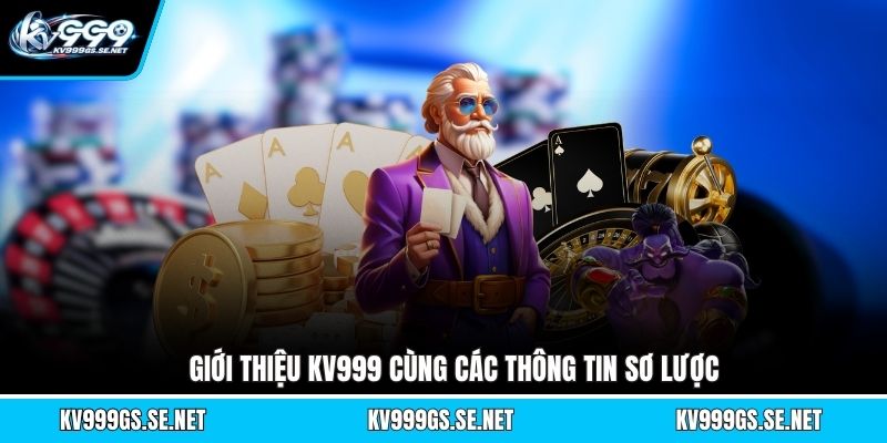 Giới Thiệu KV999 - Nền Tảng Cá Cược Hàng Đầu, Dịch Vụ Tốt 1 gioi-thieu-kv999-cung-cac-thong-tin-so-luoc